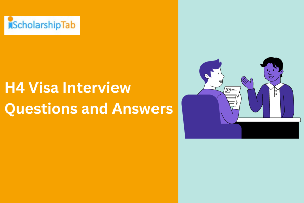 H4 Visa Interview questions and answers (PDF for download)